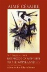 Aime Cesaire, Aimé Césaire, A James Arnold, A. James Arnold, Clayton Eshleman - The Original 1939 Notebook of a Return to the Native Land