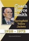 John Ed Garrett, Nancy Adams Arnold - Coach Boyce Smith