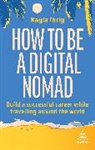 Kayla Ihrig - How to Be a Digital Nomad