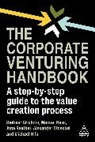 Dietmar Grichnik, Professor Dr Dietmar Hess Grichnik, Manuel Hess, Michael Hilb, Jana Reuther, Alexander Stoeckel - Corporate Venturing Handbook