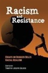 Timothy Joseph Golden, Timothy Joseph (EDT) Golden, Timothy Joseph Golden - Racism and Resistance