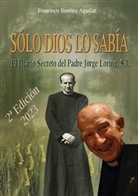 Francisco Benítez Aguilar - Sólo Dios lo sabía