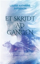 Louise Kathrine Svensson - Et skridt ad gangen