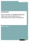Charlotte Beck - Factor Structure of a Modified Situational Motivation Scale and Inferences to Motivational Antecedents of Hyperfocus