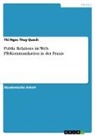 Thi Ngoc Thuy Quach - Public Relations im Web. PR-Kommunikation in der Praxis