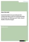Umar Silva Sahi - Interkulturalität als epochaltypisches Schlüsselproblem. Ziele der Interkulturellen Erziehung und Bildung nach Nieke durch Klafkis Ausarbeitungen