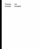 Thomas Arnolds, Imi Knoebel - Thomas Arnolds/ Imi Knoebel