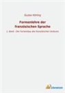 Gustav Körting - Formenlehre der französischen Sprache