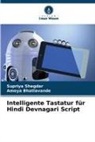 Ameya Bhatlavande, Supriya Shegdar - Intelligente Tastatur für Hindi Devnagari Script