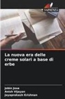 Jobin Jose, Jayaprakash Krishnan, Anish Vijayan - La nuova era delle creme solari a base di erbe