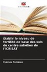 Ilyassou Oumarou - Établir le niveau de fertilité de base des sols du centre sahélien de l'ICRISAT