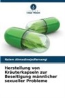 Naiem Ahmadinejadfarsangi - Herstellung von Kräuterkapseln zur Beseitigung männlicher sexueller Probleme