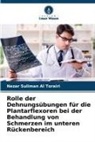Nezar Suliman Al Torairi - Rolle der Dehnungsübungen für die Plantarflexoren bei der Behandlung von Schmerzen im unteren Rückenbereich