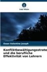 Owan Valentine Joseph - Konfliktbewältigungsstrategien und die berufliche Effektivität von Lehrern