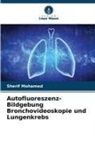 Sherif Mohamed - Autofluoreszenz-Bildgebung Bronchovideoskopie und Lungenkrebs
