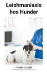 Fynn Hansen - Leishmaniasis hos Hunder