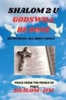 Shalom Jim - Gods' Will Be Done