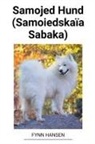 Fynn Hansen - Samojed Hund (Samoiedskaïa Sabaka)