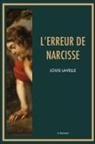 Louis Lavelle - L'erreur de Narcisse