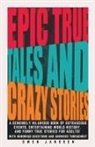 Owen Janssen - Epic True Tales And Crazy Stories