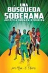 Mya A Chavis - Una Busqueda Soberana