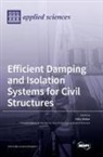 Efficient Damping and Isolation Systems for Civil Structures