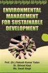 Rakesh Kumar Yadav - Environmental Management for Sustainable Development