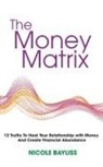 Nicole Bayliss - The Money Matrix