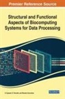 Ricardo Goncalves, R. Parvathi, U. Vignesh - Structural and Functional Aspects of Biocomputing Systems for Data Processing