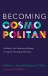 Wanjiru M. Gitau, William L. Sachs - Becoming Cosmopolitan