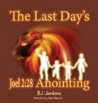 Alicia Estis, Bj Jenkins - The Last Day's Joel 2