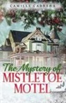Camille Cabrera - The Mystery of Mistletoe Motel