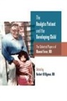 Manuel Furer, Herbert M. Wyman - The Analytic Patient and the Developing Child
