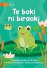 Kr Clarry - The Frog Book - Te boki ni biraoki (Te Kiribati)
