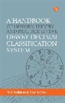 Alex Kyrios, M. P. Satija, Satija M. P. - A Handbook of History, Theory and Practice of the Dewey Decimal Classification System