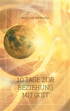 Maëlle Hennou - 10 Tage zur Beziehung mit Gott