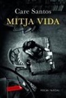 Care Santos - Mitja vida