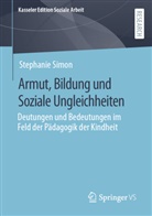 Stephanie Simon - Armut, Bildung und Soziale Ungleichheiten