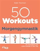 Gabi Fastner - 50 Workouts - Morgengymnastik