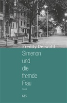 Freddy Derwahl, Gev - Simenon und die fremde Frau