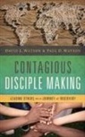 David Watson, David Watson Watson, Paul Watson - Contagious Disciple Making