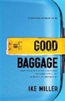 Jefferson Bethke, Ike Miller, Ike/ Bethke Miller - Good Baggage