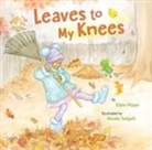 Ellen Mayer, Nicole Tadgell - Leaves to My Knees