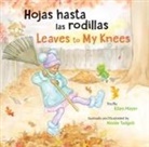 Ellen Mayer, Nicole Tadgell - Hojas Hasta Las Rodillas / Leaves to My Knees