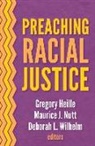 Gregory (EDT)/ Nutt Heille, Gregory Heille, Maurice Nutt, Deborah Wilhelm - Preaching Racial Justice