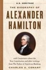 Charles A. Connant, Alexander Hamilton - The Biography of Alexander Hamilton (U.S. Heritage)