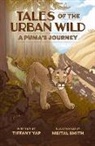 Dr Tiffany Yap, Tiffany Yap - Tales of the Urban Wild: A Puma's Journey