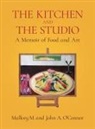 John A. O'Connor, Mallory M. O'Connor - The Kitchen and the Studio