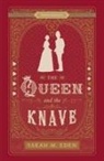 Sarah M Eden, Sarah M. Eden - The Queen and the Knave