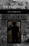 Pat E. Robinson - The Predator